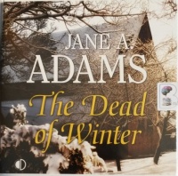 The Dead of Winter written by Jane A. Adams performed by Julia Barrie on Audio CD (Unabridged)
